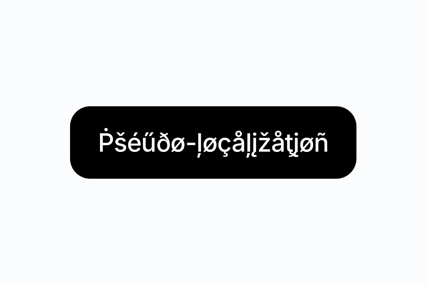 What is pseudo-localization? A practical guide for localization testing