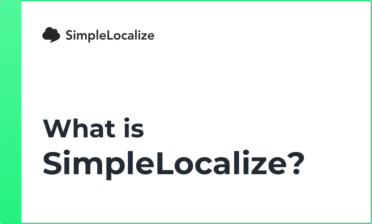 What is SimpleLocalize? Localization and Translation Management for your project
